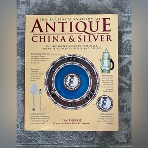 The Bulfinch Anatomy of Antique China & Silver First Edition 160 pages of info